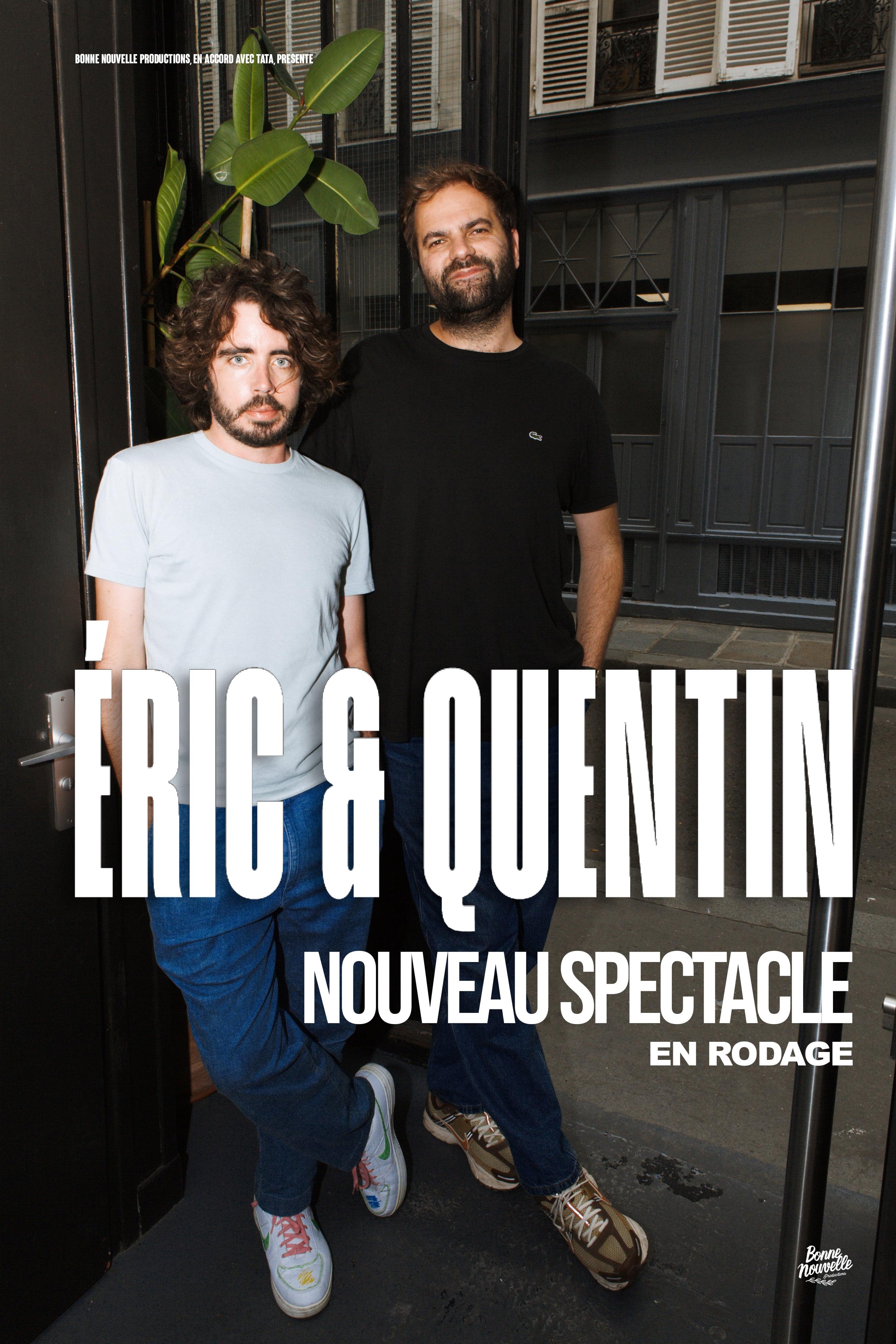 ERIC ET QUENTIN